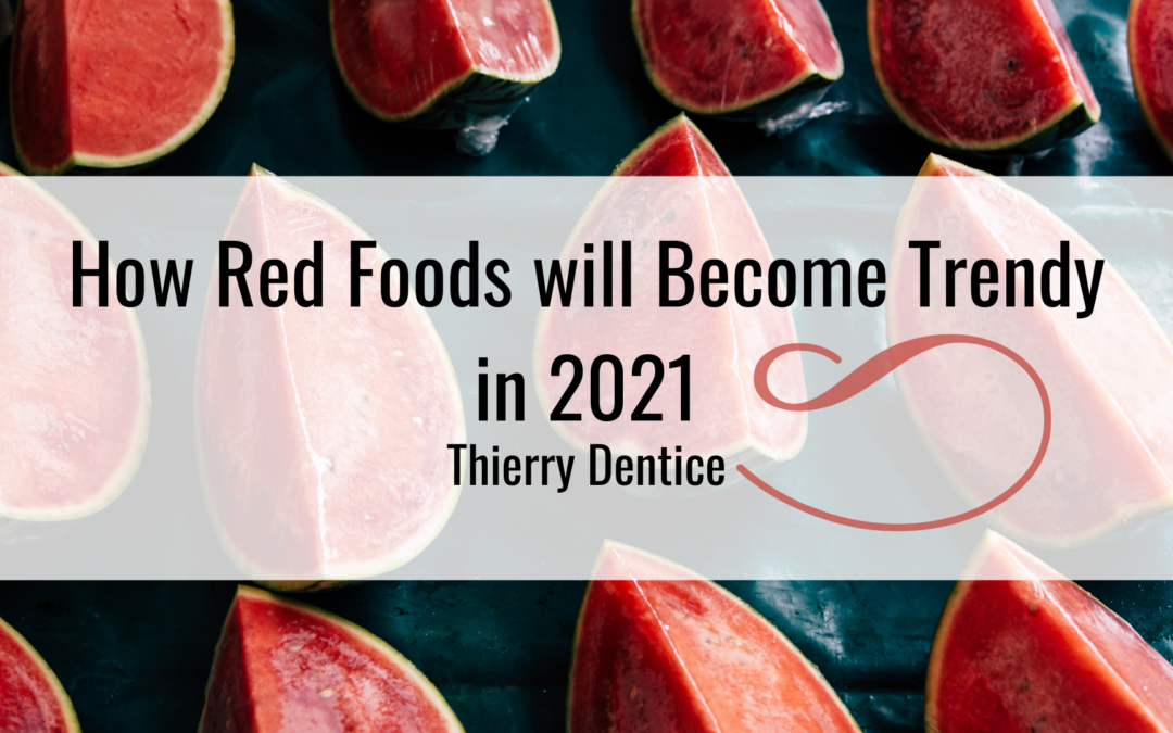 How Red Foods will Become Trendy in 2021