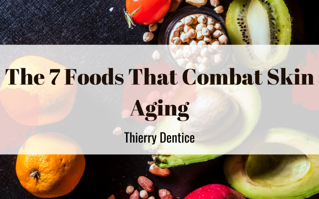 The 7 Foods That Combat Skin Aging