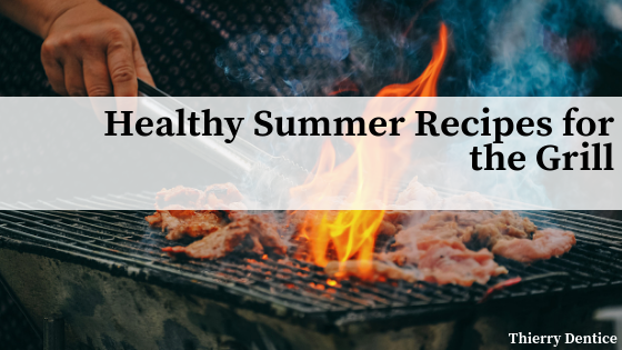 Healthy Summer Recipes for the Grill