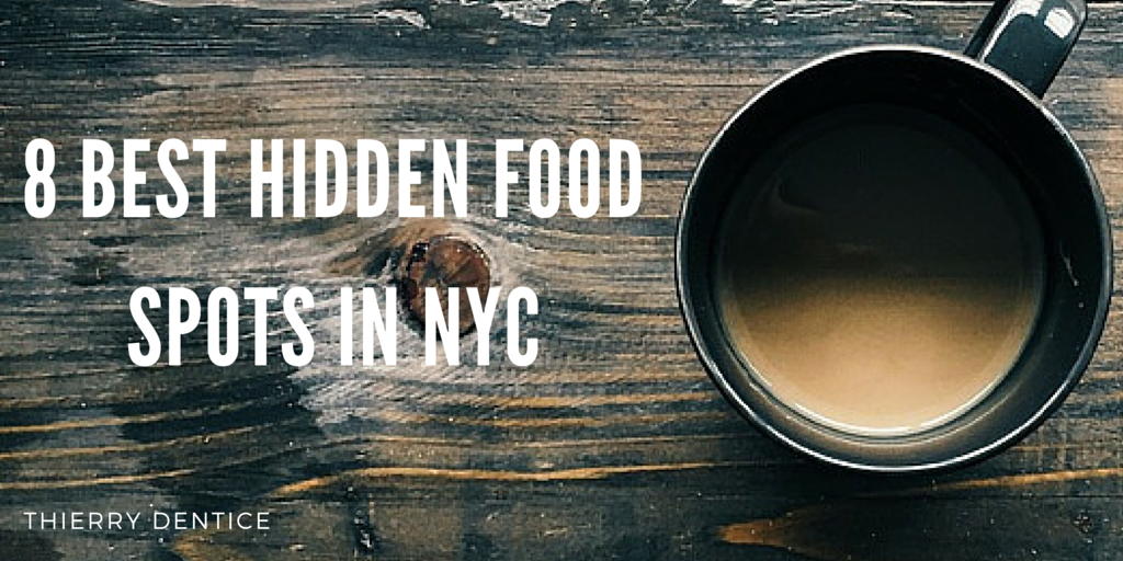 8 Best Hidden Food Spots in NYC