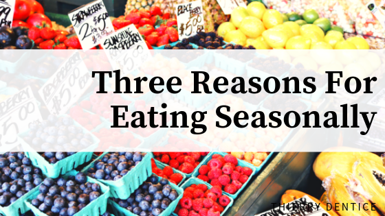 Three Reasons For Eating Seasonally