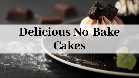 Delicious No-Bake Cakes